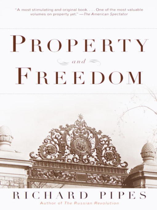 Title details for Property and Freedom by Richard Pipes - Available